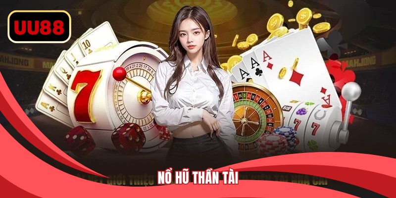 Nổ Hũ Thần Tài